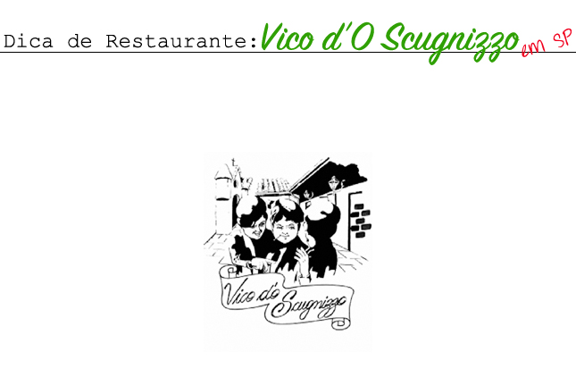 Cantina Vico d'O Scugnizzo São Paulo - Dica de Restaurante
