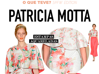 SPFW Verão 14/15 – Patricia Motta