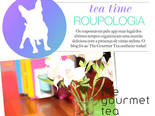 Roupologia – Tea Time em SP