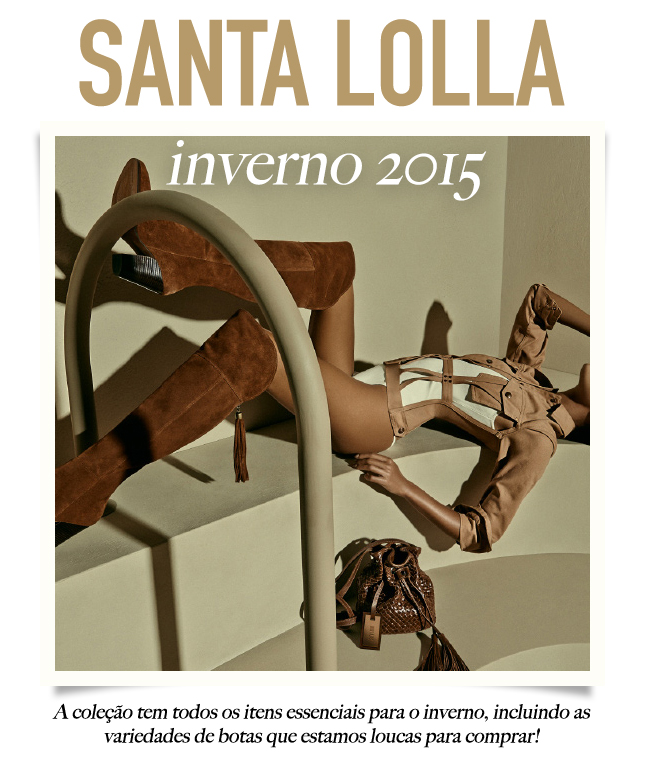 Santa Lolla Inverno 2015, vem ver!