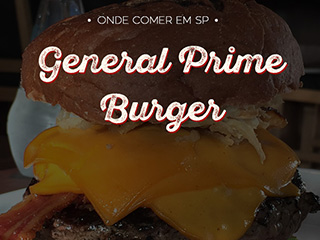 General Prime Burger – Onde Comer em SP