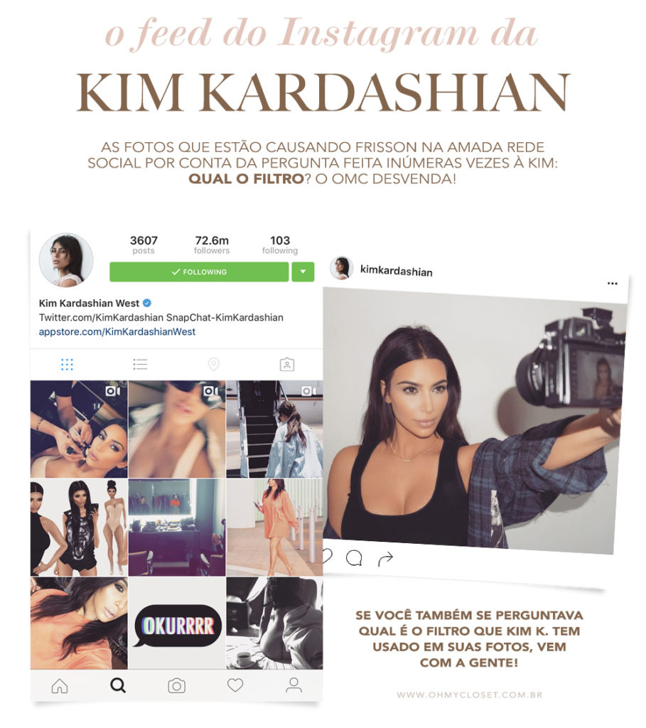 Todo mundo quer saber qual é o filtro da Kim Kardashian no Instagram. O Oh My Closet desvendou o mistério e te conta hoje!