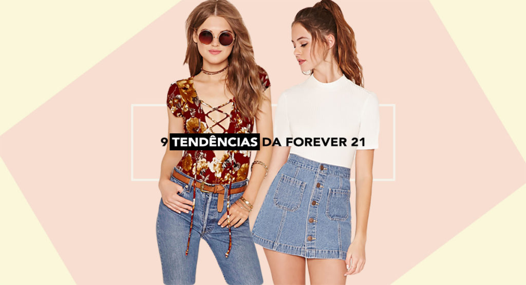 9 Tendências do Outono da Forever 21 para usar já!