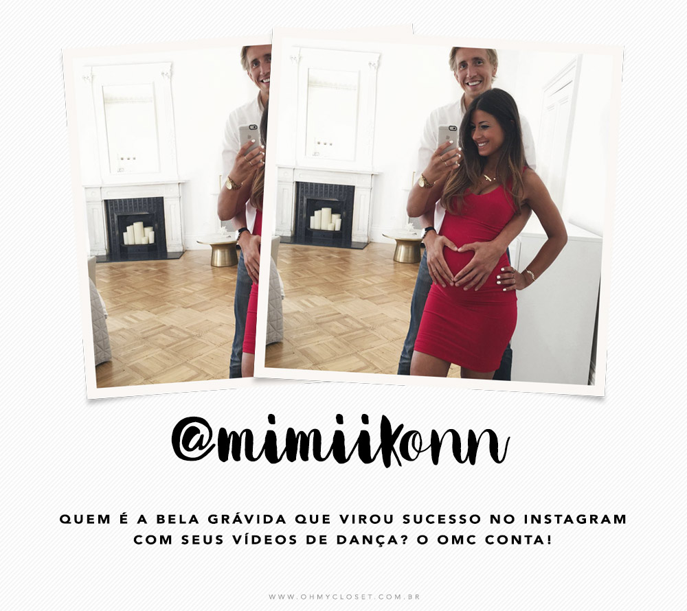 Mimi Ikonn sucesso Instagram grávida dança videos Oh My Closet Mônica Araújo.