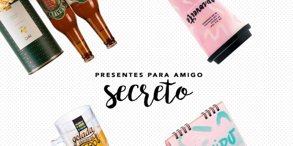 23 Dicas de Presentes para amigo secreto (ainda dá tempo!)