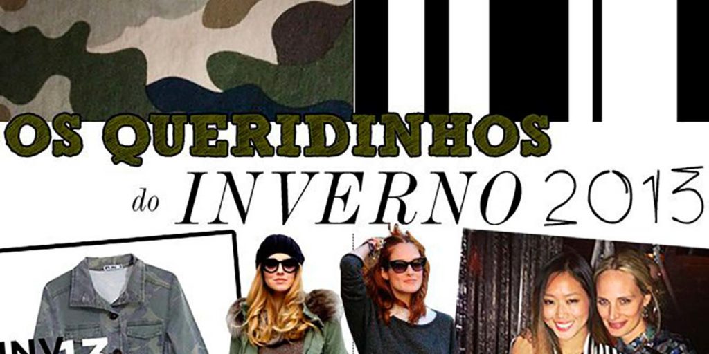 Os Queridinhos do Inverno 2013