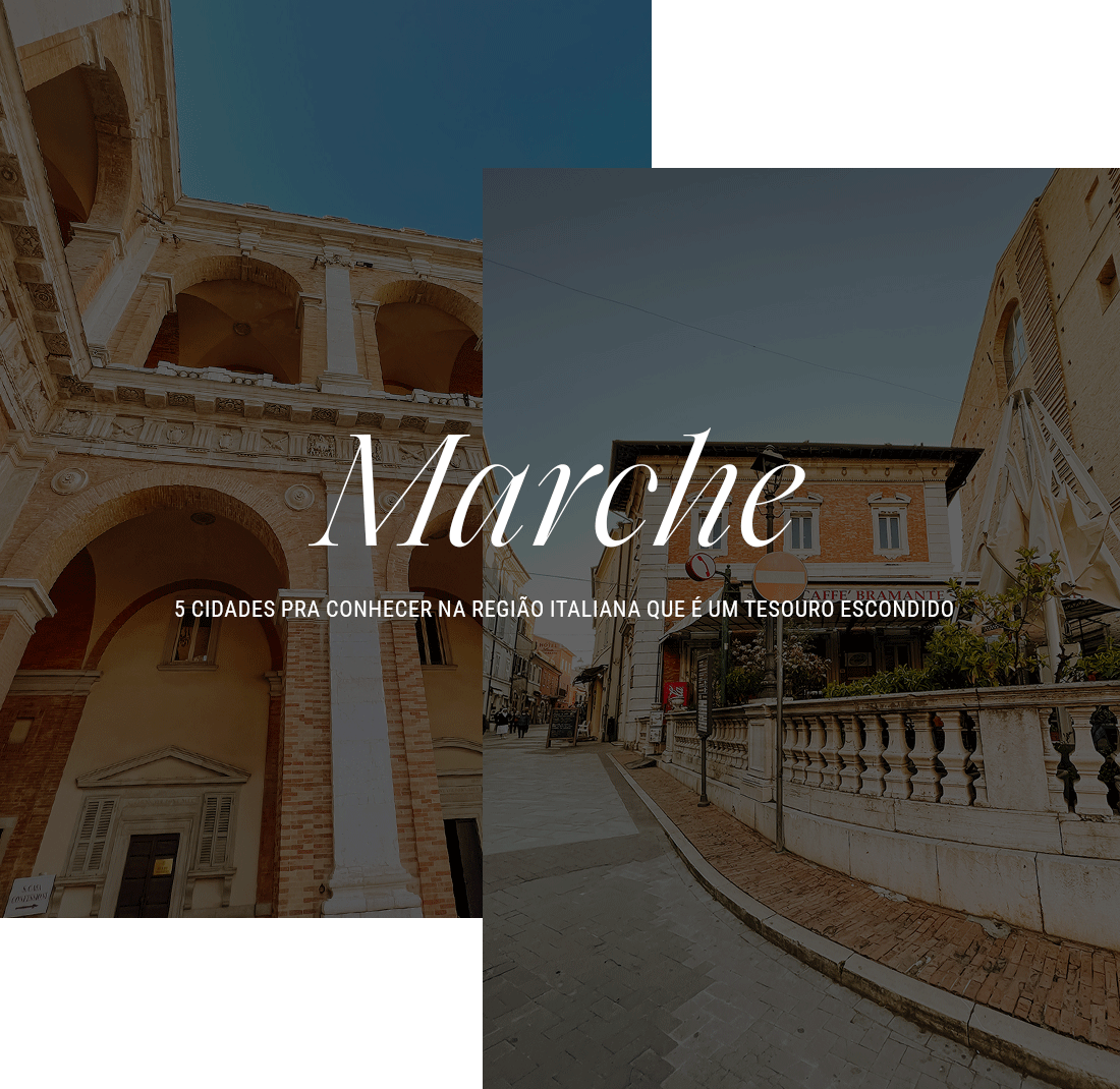 5 Cidades para conhecer na região do Marche na Itália.