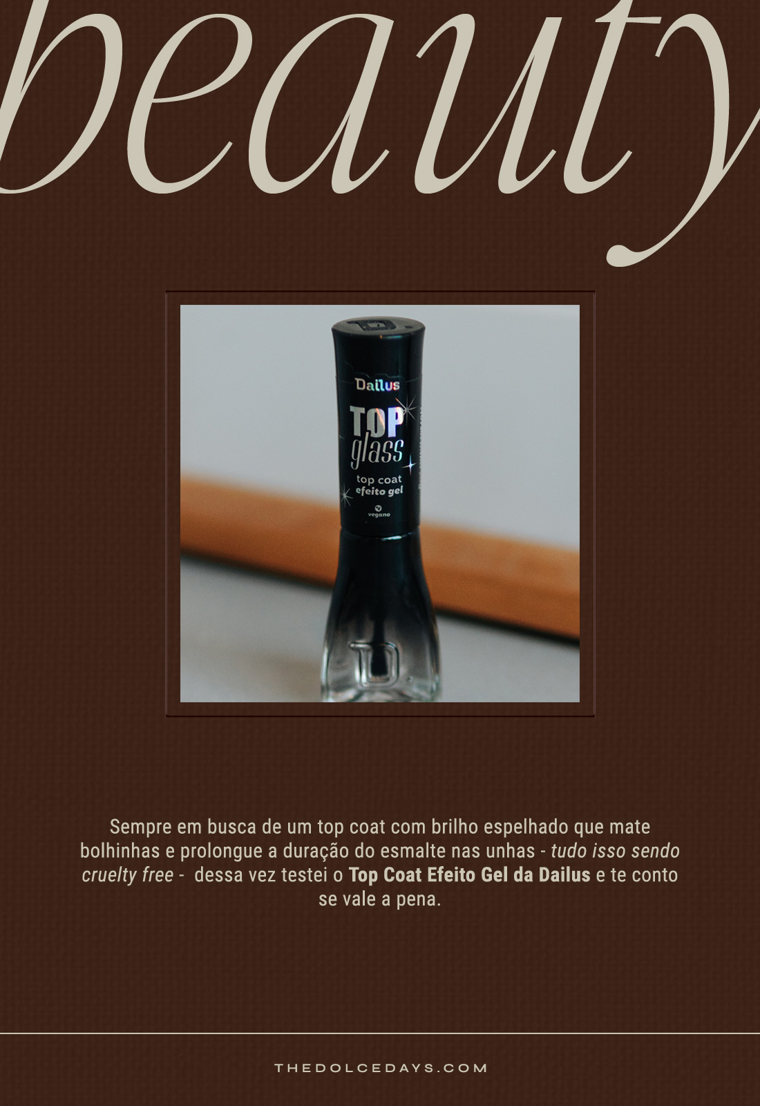 Review Top Coat Dailus Top Glass cruelty free e vegano